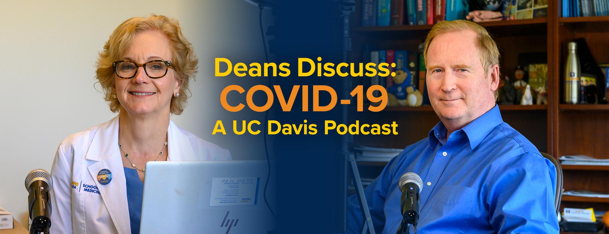 New Podcast Addresses UC Davis Response to Pandemic UC Davis