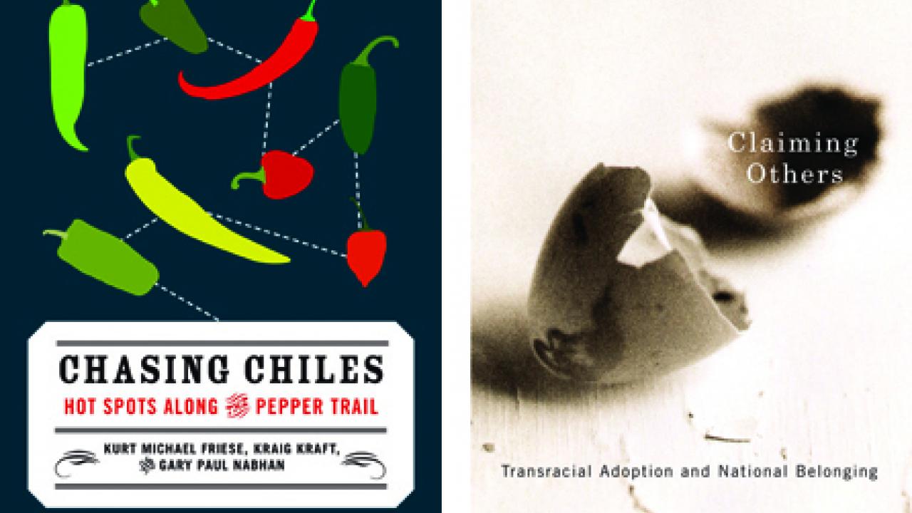 Book covers (2): "Chasing Chiles: Hot Spots Along the Pepper Trail" and "Claiming Others: Transracial Adotpion and National Belonging"