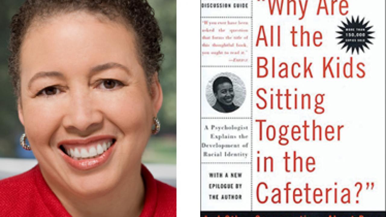 Beverly Daniel Tatum and book cover: "Why Are All the Black Kids Sitting Together in the Cafeteria? And Other Conversations About Race"