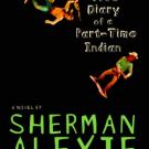 Book cover: Sherman Alexie's "The Absolutely True Diary of a Part-Time Indian"