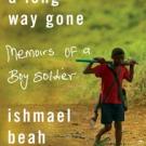 Book cover: A Long Way Gone: Memoirs of a Boy Soldier