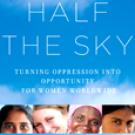 Book cover: "Half the Sky: Turning Oppression into Opportunity for Women Worldwide" (cropped)