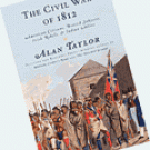 Book cover: Alan Taylor's "The Civil War of 1812"