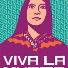 Graphic: "Viva la Mujer" screenprint by Melanie Cervantes and Jesus Barraza of Dignidad Rebelde